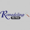 Remodeling By Roy