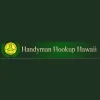 Handyman Hookup Hawaii