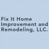Fix It Home Improvement & Remodeling